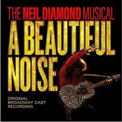 A Beautiful Noise - The Neil Diamond Musical San Antonio Tickets