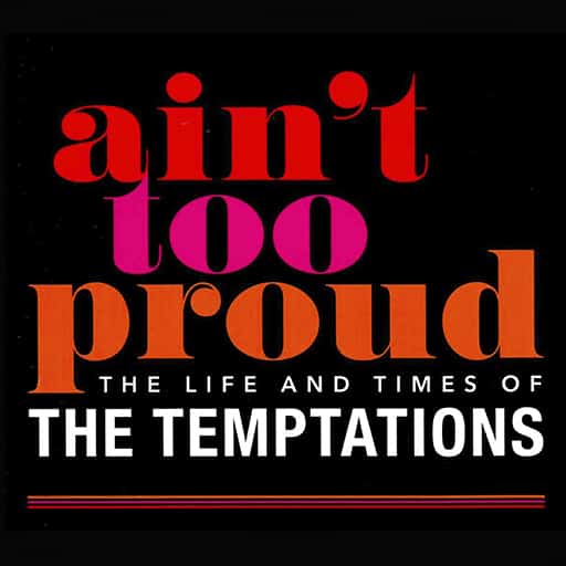 Ain't Too Proud: The Life and Times of The Temptations San Antonio Tickets