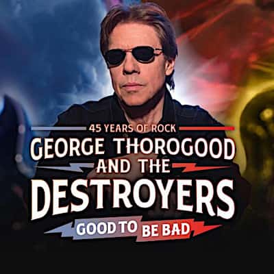 George Thorogood and The Destroyers Concerts in San Antonio